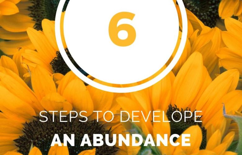 How to develop an abundance mindset